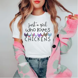 Get Your Cluck On: Just a Girl Who Loves Chickens T-Shirt