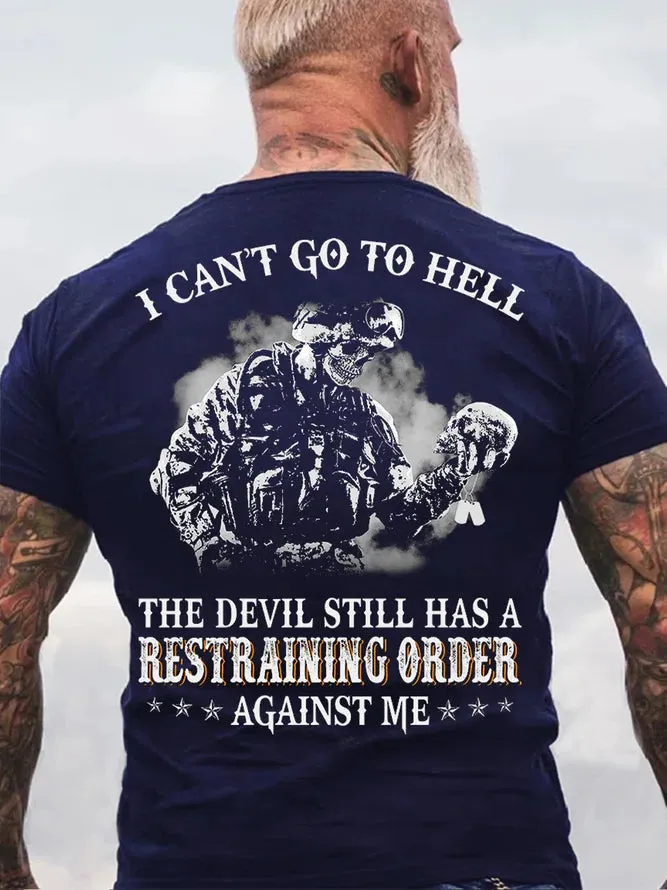 Mens I Can't Go To Hell A Restraining Order Against Me Veterans T-Shirt