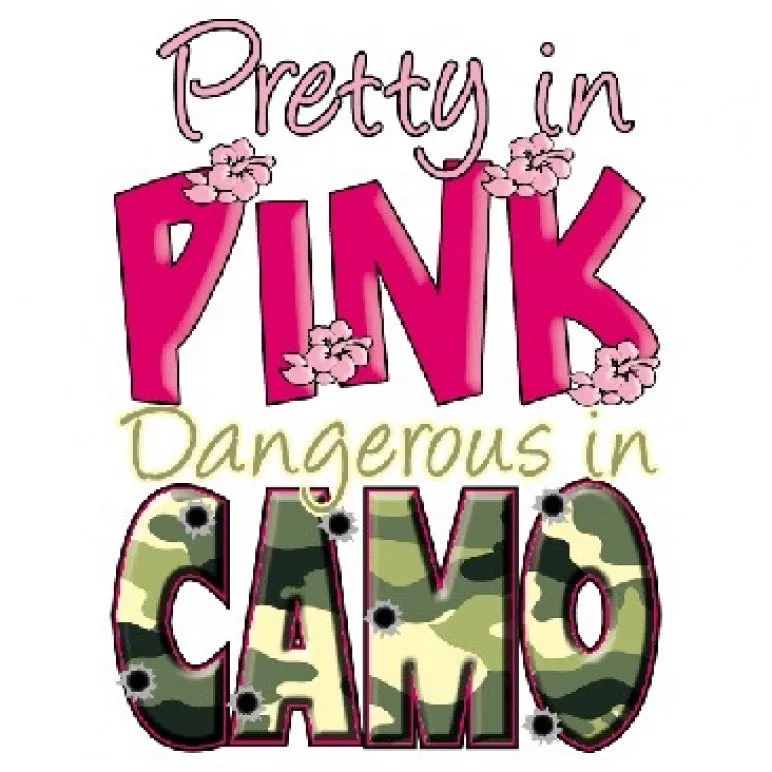 Pretty In Pink Dangerous In Camo