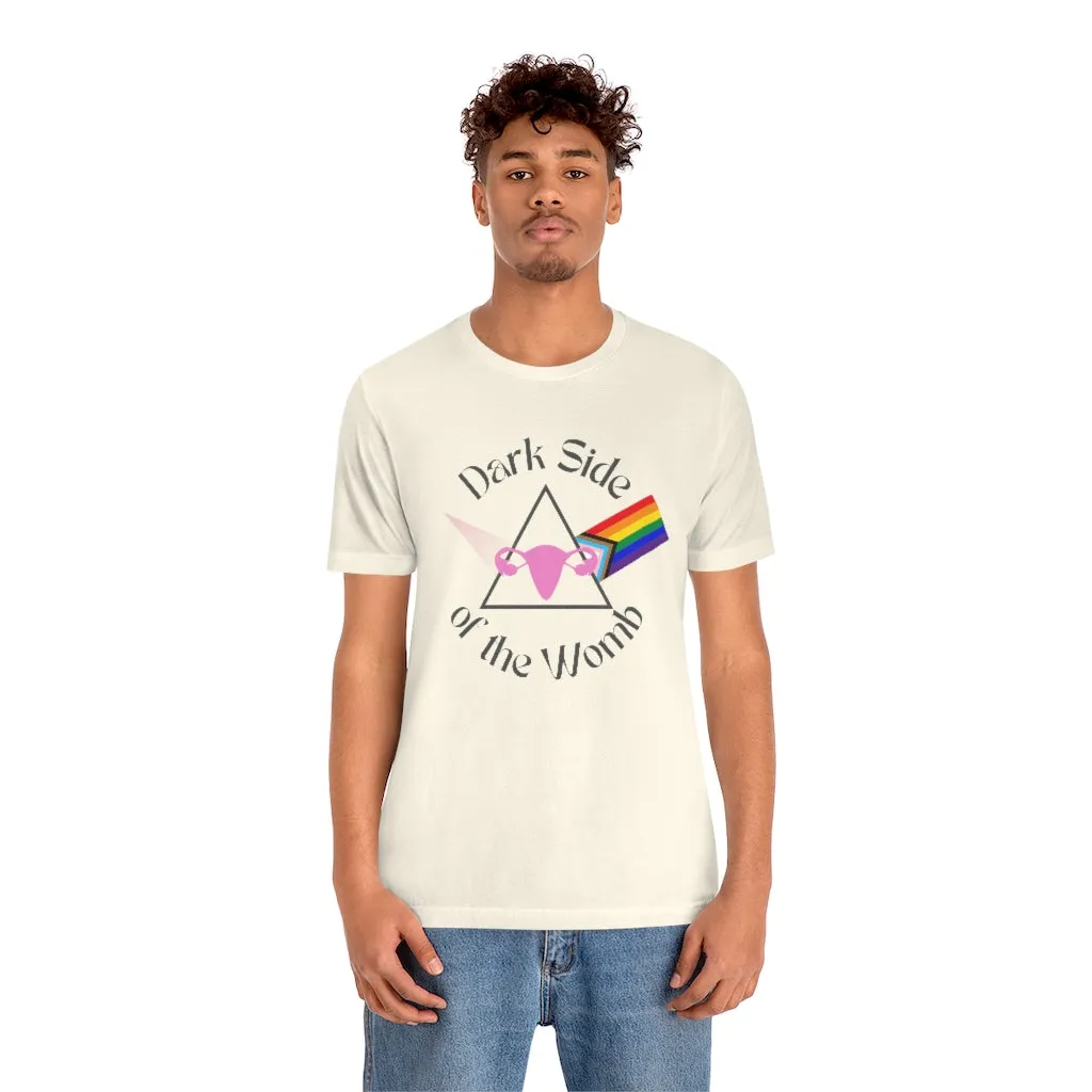 "Dark Side of the Womb" Colorful Tee - Unisex Shirt