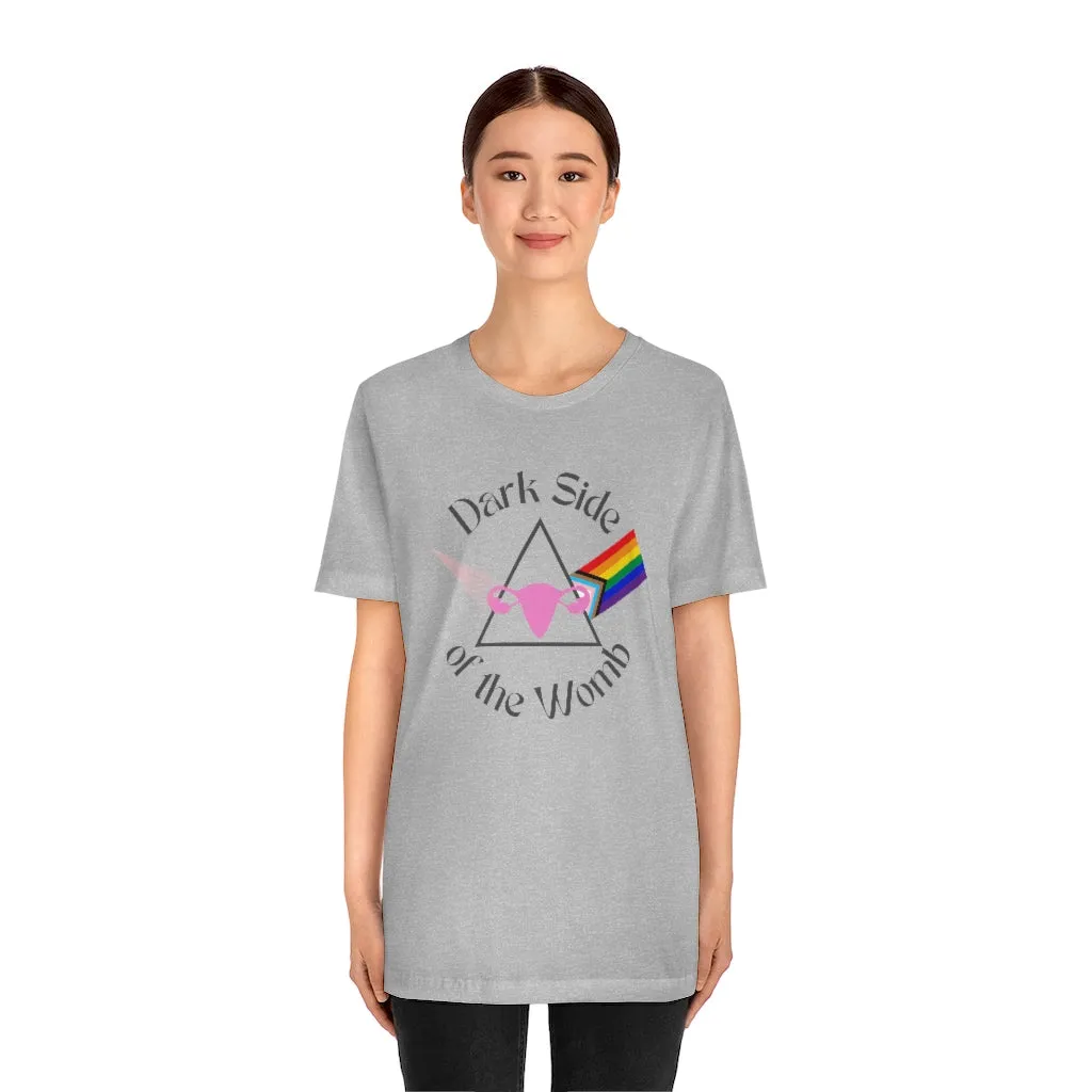 "Dark Side of the Womb" Colorful Tee - Unisex Shirt