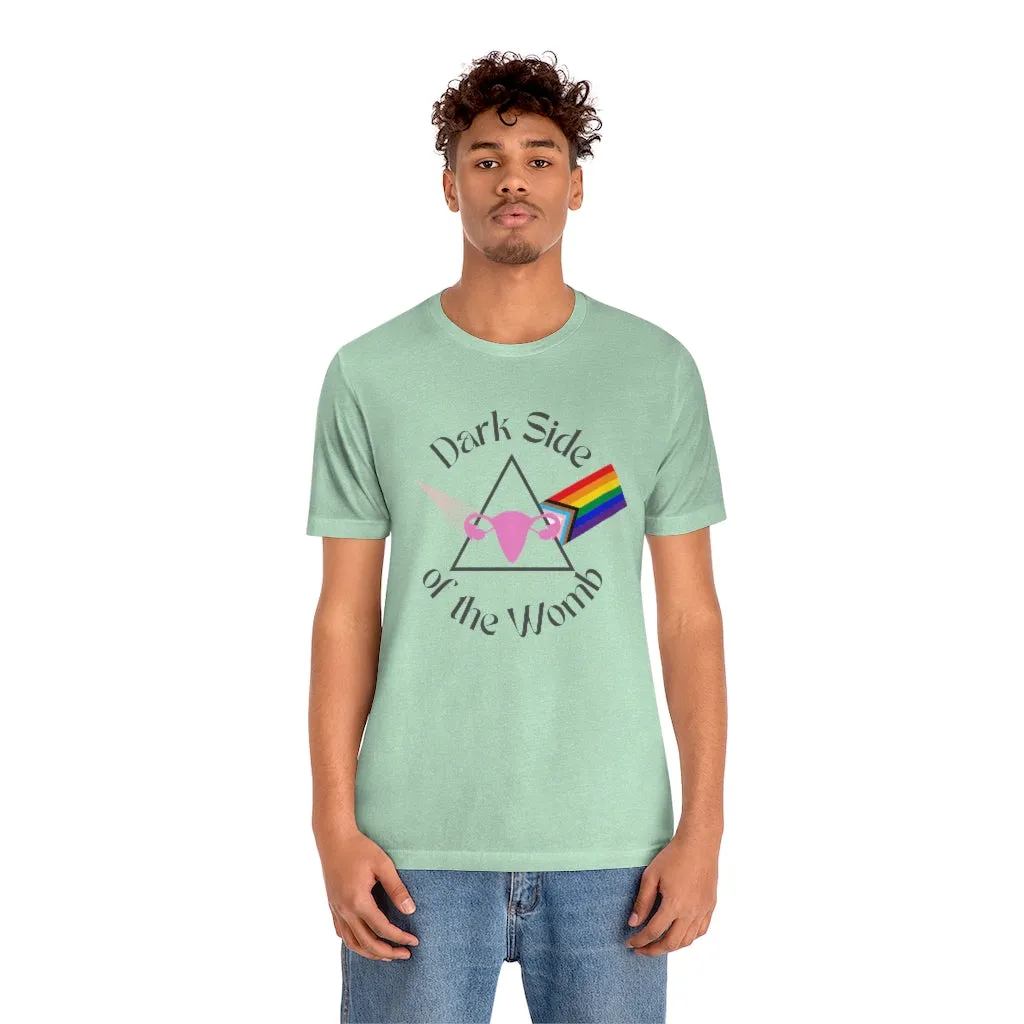 "Dark Side of the Womb" Colorful Tee - Unisex Shirt