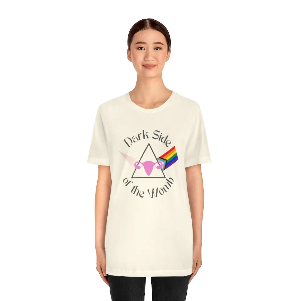 "Dark Side of the Womb" Colorful Tee - Unisex Shirt