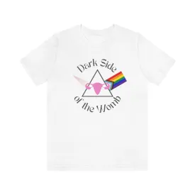 "Dark Side of the Womb" Colorful Tee - Unisex Shirt