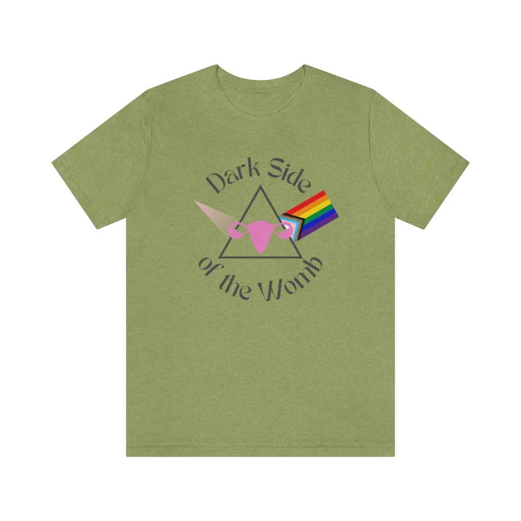 "Dark Side of the Womb" Colorful Tee - Unisex Shirt