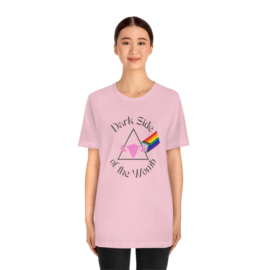 "Dark Side of the Womb" Colorful Tee - Unisex Shirt